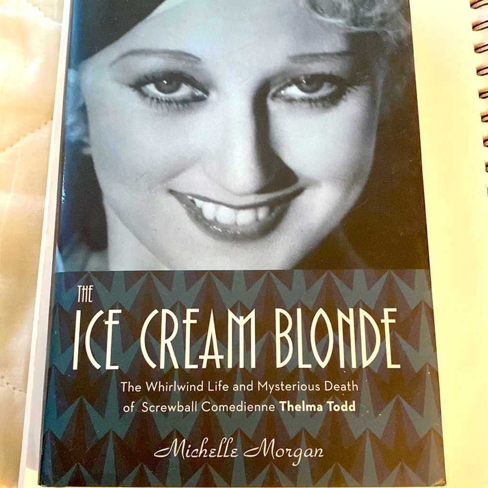 The ICE CREAM BLONDE - The Whirlwind Life and Mysterious Death of Thelma…